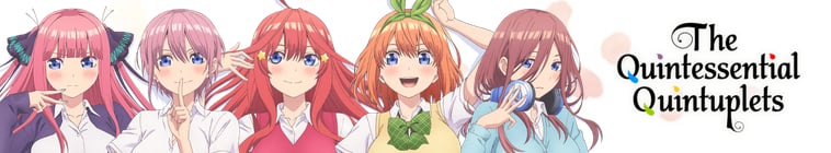 The Quintessential Quintuplets