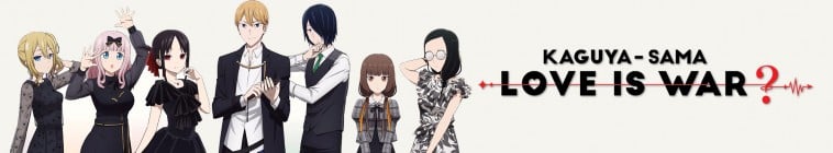 Kaguya-sama: Love is War
