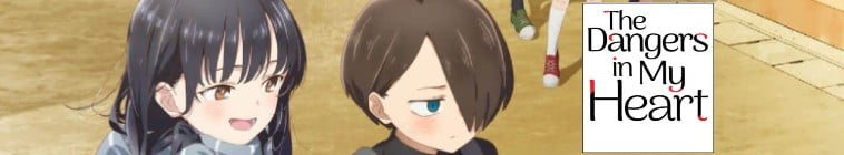 Boku no Kokoro no Yabai Yatsu  Saison 2