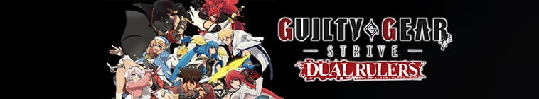 Guilty Gear Strive: Dual Rulers